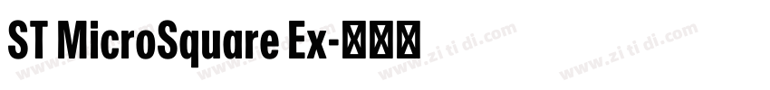 ST MicroSquare Ex字体转换 ST MicroSquare Ex字体转换